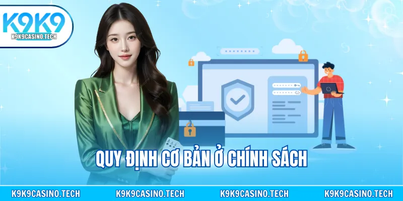 Quy định cơ bản ở chính sách
